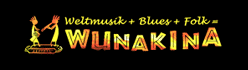 WUNAKINA - World Music, Blues & Folk